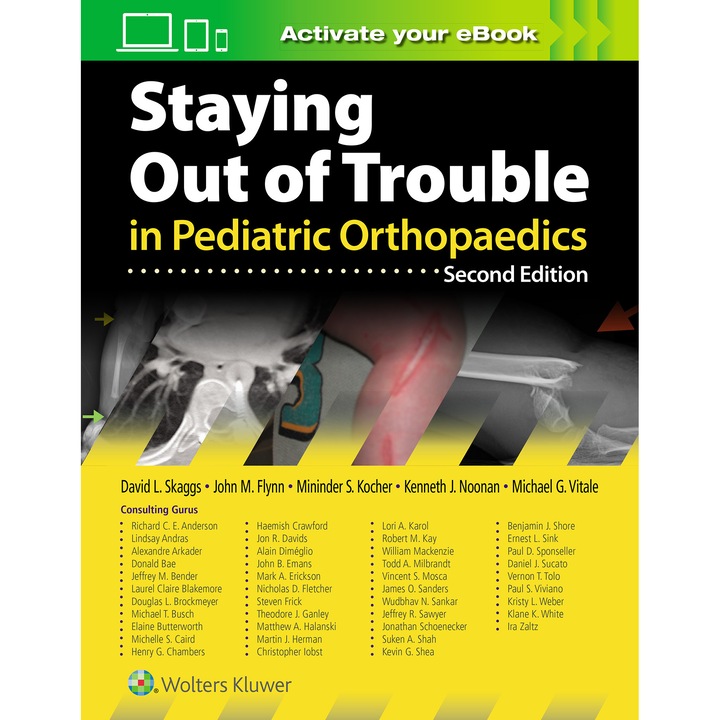Staying Out of Trouble in Pediatric Orthopaedics de David Skaggs