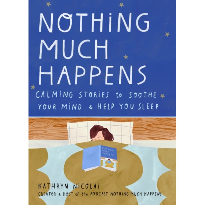 Nothing Much Happens de Kathryn Nicolai