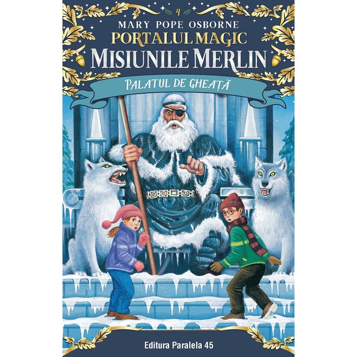 Palatul de gheata. Portalul Magic – Misiunile Merlin nr. 4