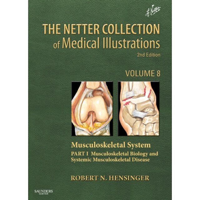 Collection　of　Volume　6,　System,　III　Illustrations:　Medical　Netter　The　Biology　Joseph　Iannotti　and　Musculoskeletal　Diseases　de　Part　Systemic
