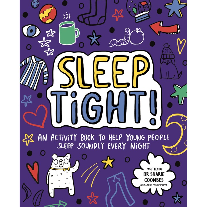 Sleep Tight! Mindful Kids de Ed.D, MA (PsychPsych), DHypPsych(UK), Senior QHP, B.Ed. Coombes, Dr. Sharie