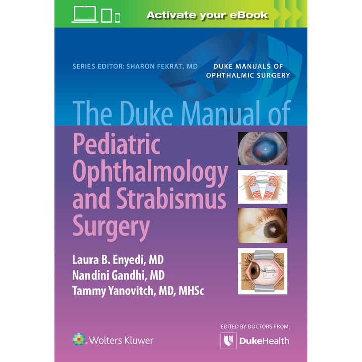 The Duke Manual of Pediatric Ophthalmology and Strabismus Surgery de Laura Enyedi