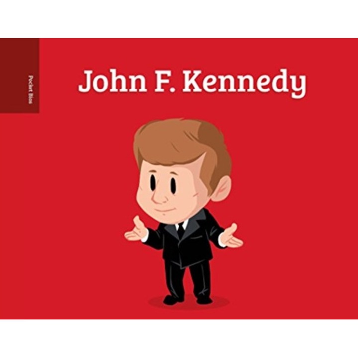 Pocket Bios: John F. Kennedy de Al Berenger