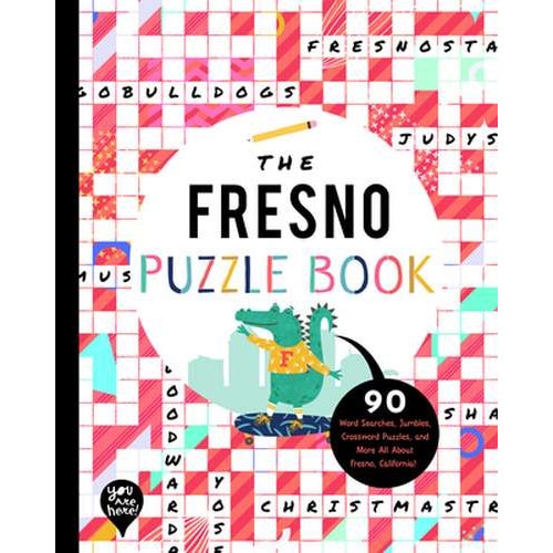The Fresno Puzzle Book 90 Word Searches, Jumbles, Crossword Puzzles