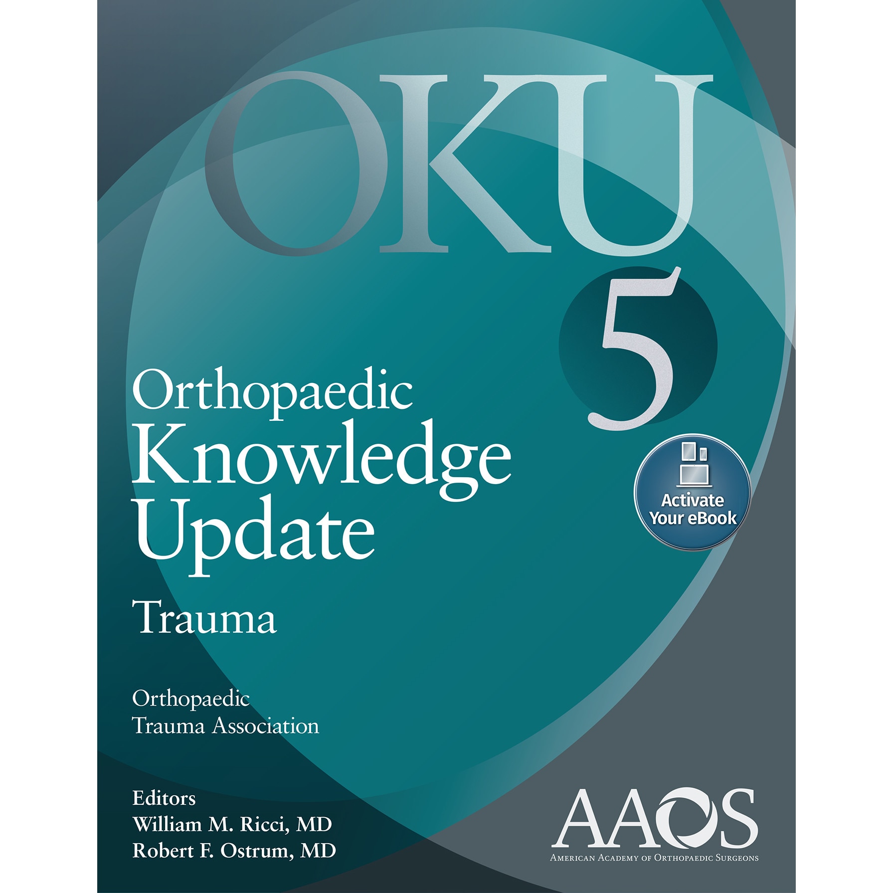 Orthopaedic Knowledge Update Trauma 5 Print + Ebook de William M