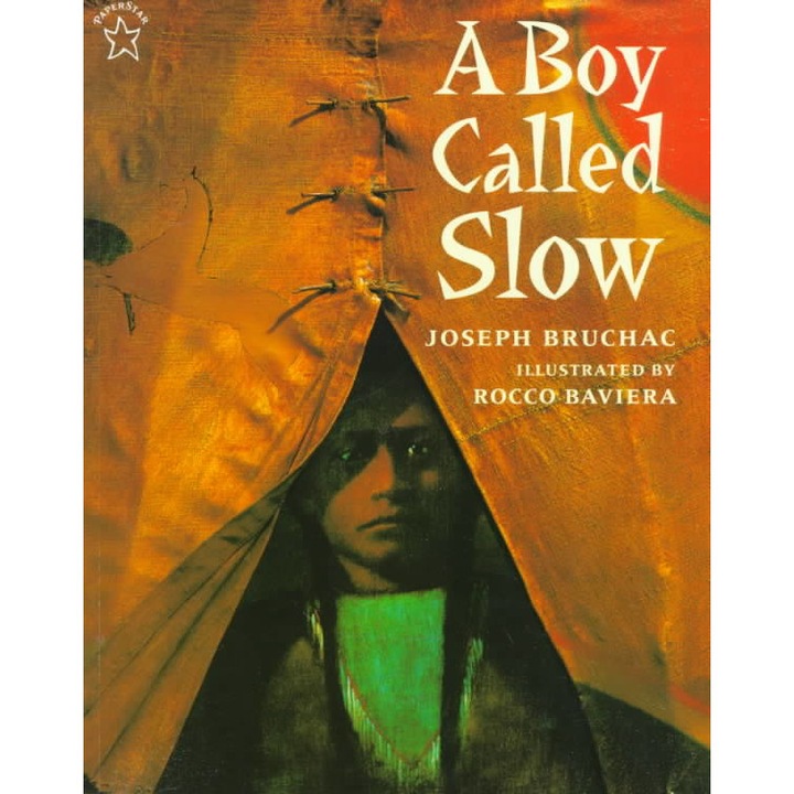 A Boy Called Slow de Joseph Bruchac