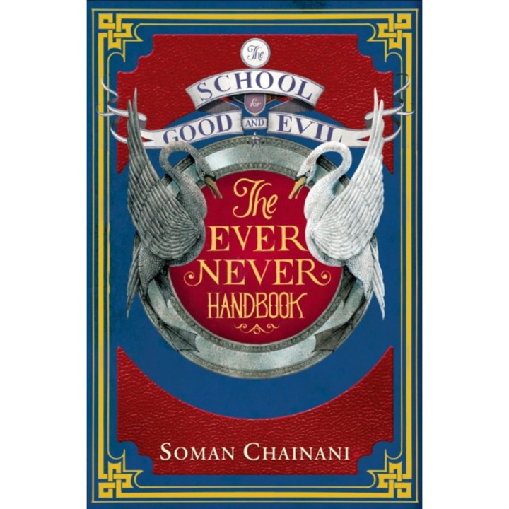 The School for Good and Evil The Ever Never Handbook de Soman Chainani