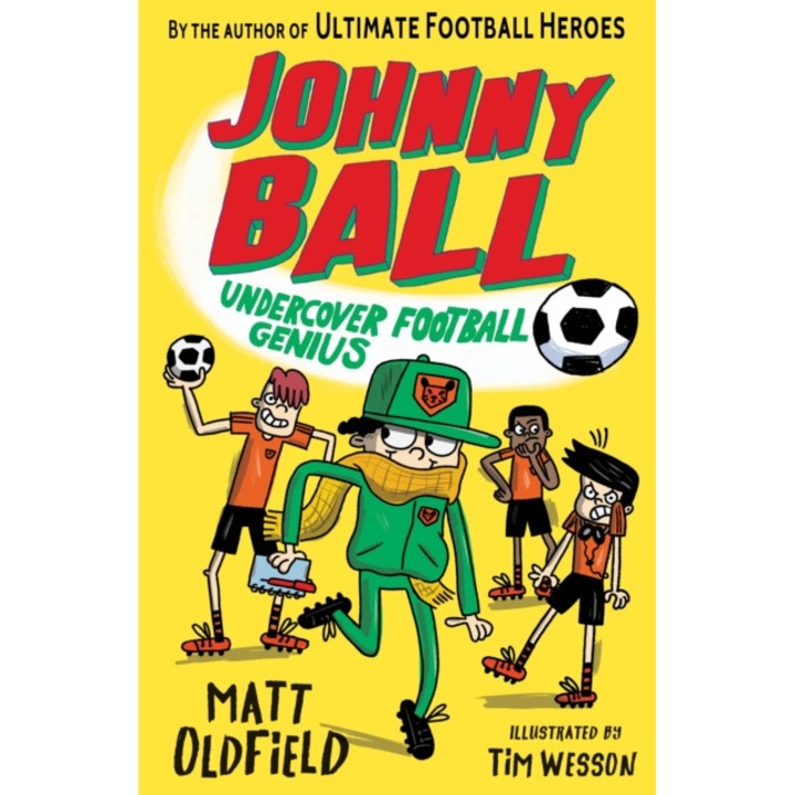 Johnny Ball: Undercover Football Genius de Matt Oldfield
