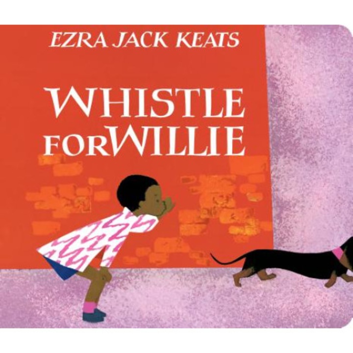 Whistle for Willie Board Book de Ezra Jack Keats