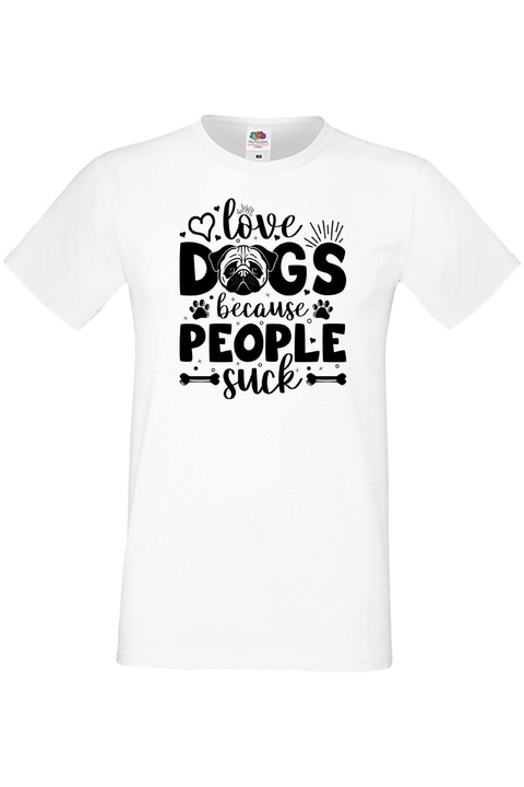 Férfi póló Valentin nap február 14. Szerelem nap Ajándék Barát Férj Férfi Szereti a Kutyákat, mert Az emberek szopnak, Fehér