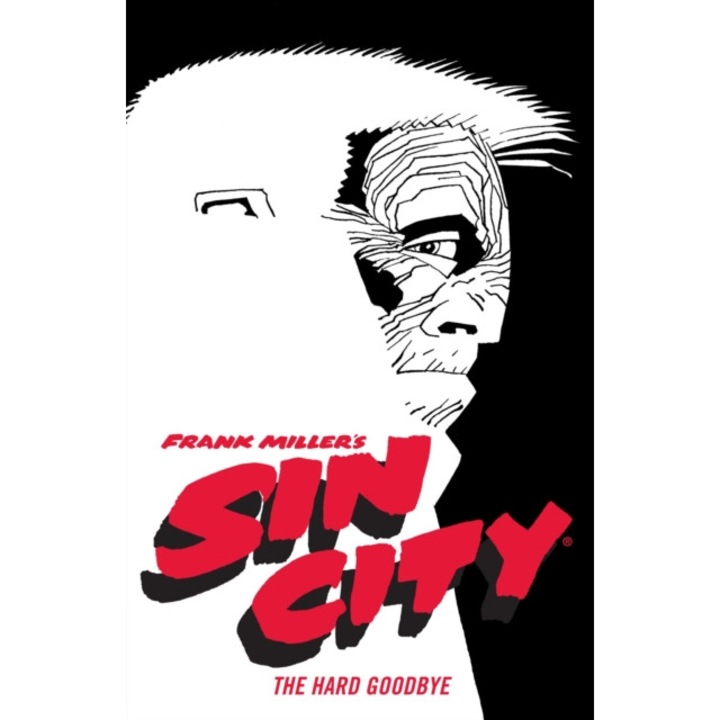 Frank Miller's Sin City Volume 1: The Hard Goodbye (fourth Edition) - Frank Miller