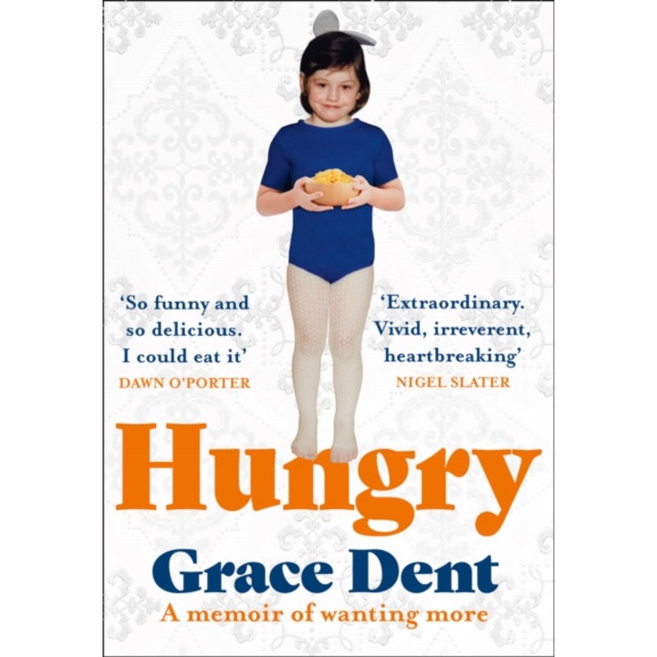 Hungry de Grace Dent