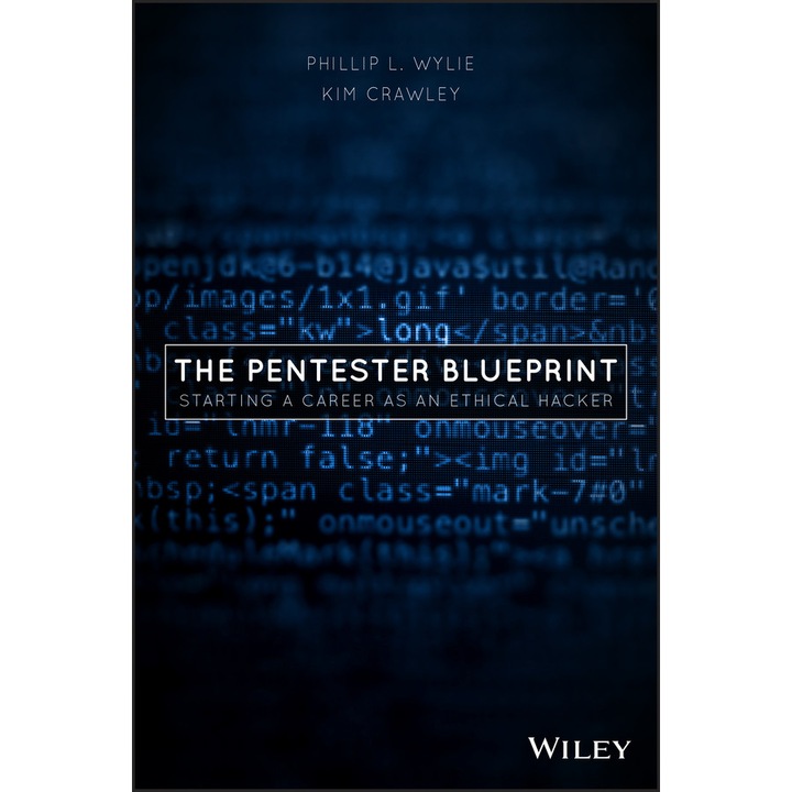 The Pentester BluePrint de Phillip L. Wylie