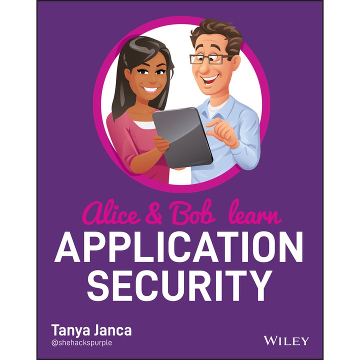 Alice and Bob Learn Application Security de Tanya Janca