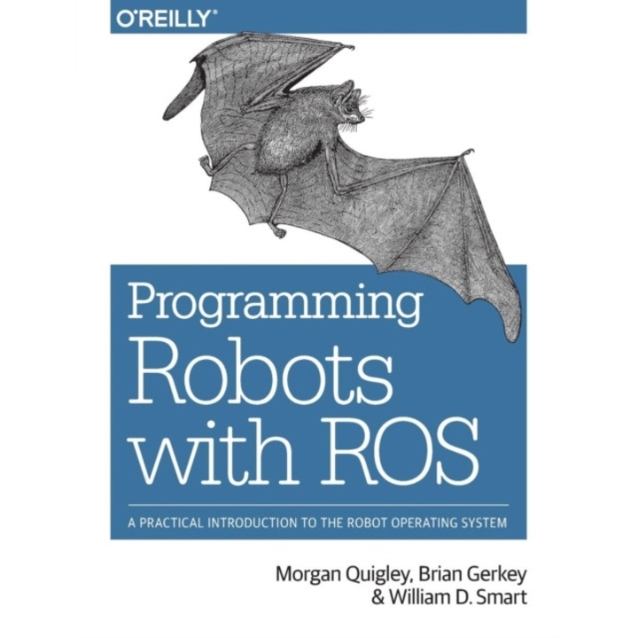 Programming Robots with ROS de Morgan Quigley