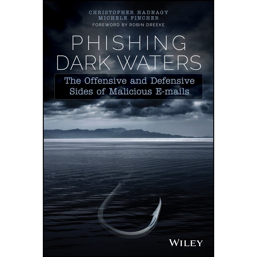 Phishing Dark Waters De Christopher Hadnagy Emag Ro