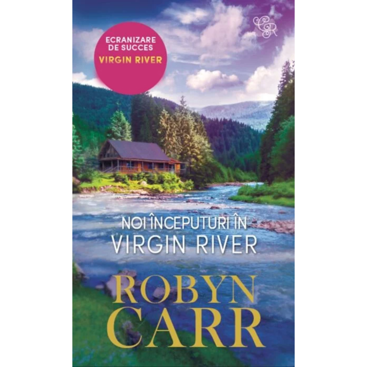 Noi inceputuri in Virgin River, Robyn Carr