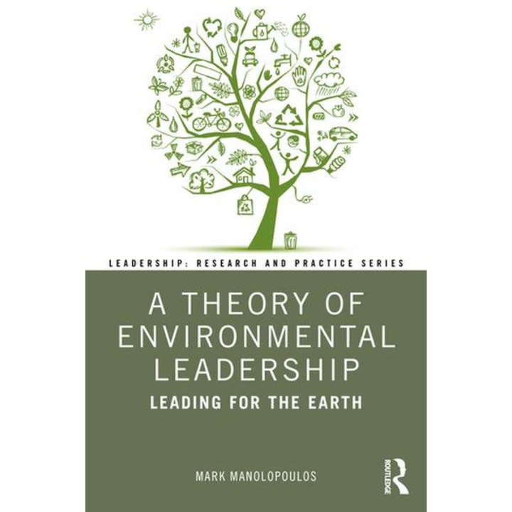 A Theory of Environmental Leadership de Mark Manolopoulos