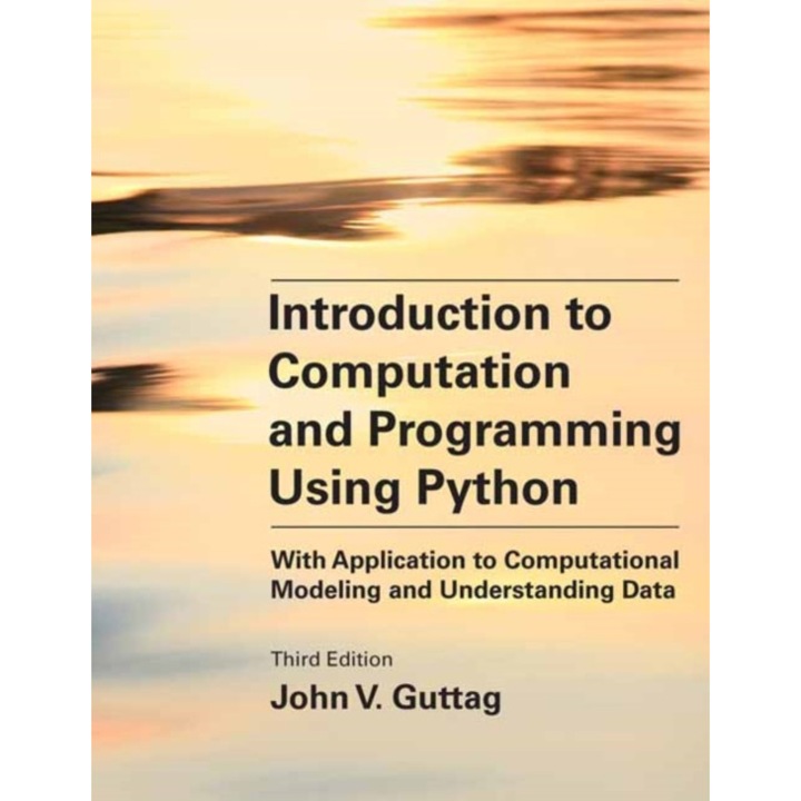 Introduction to Computation and Programming Using Python, third edition de John V. Guttag
