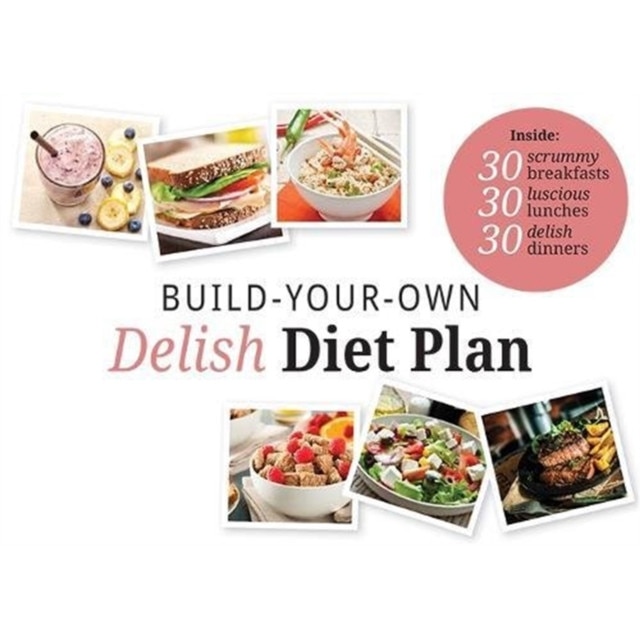 Build Your Own Delish Diet Plan