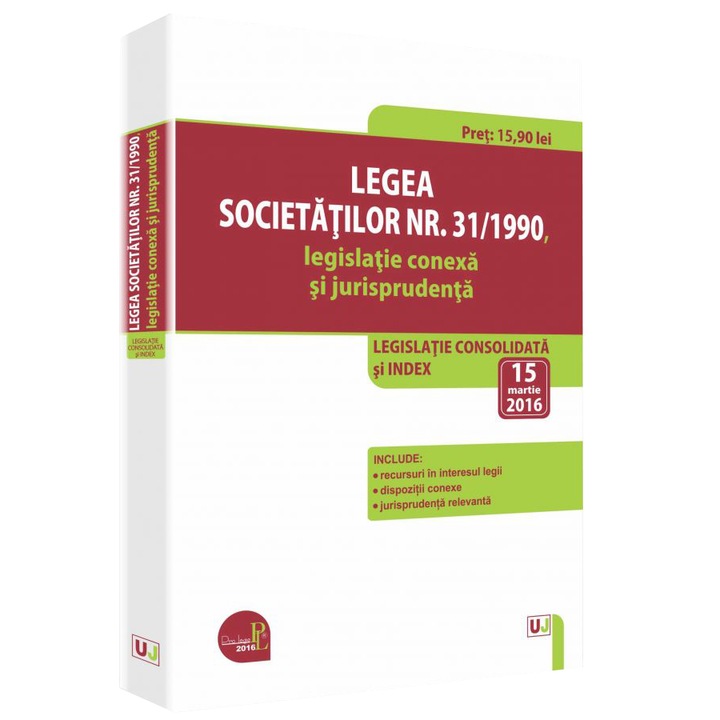 Legea societatilor nr.31/1990 legislatie conexa si jurisprudenta 15 martie 2016