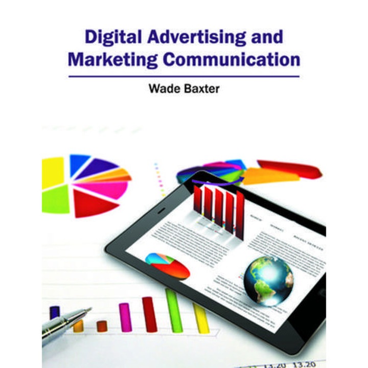 Digital Advertising and Marketing Communication de Wade Baxter