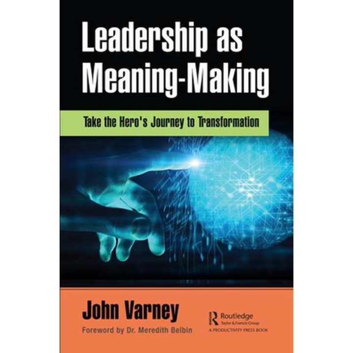 Leadership as Meaning-Making de John Varney