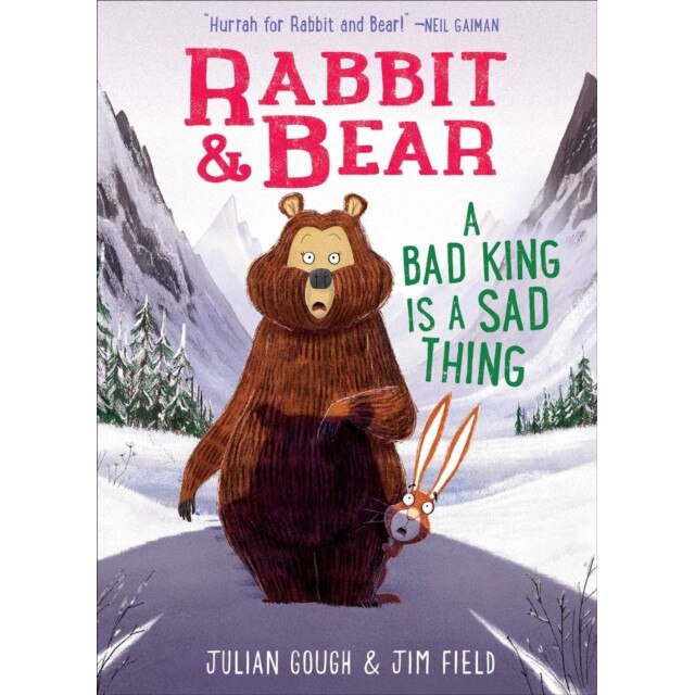Rabbit & Bear A Bad King Is a Sad Thing de Julian Gough eMAG.ro