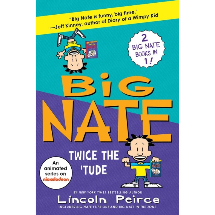 Big Nate: Twice the 'Tude de Lincoln Peirce