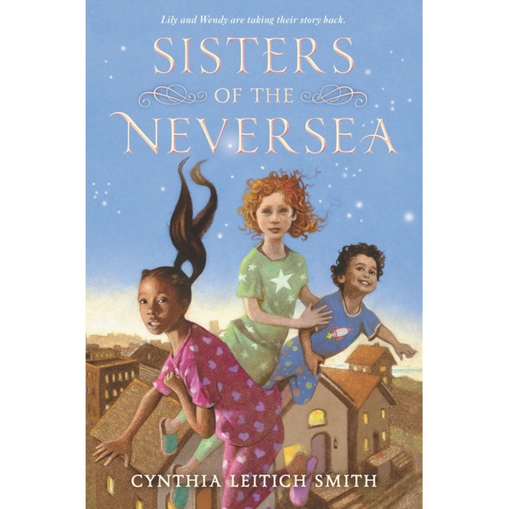 Sisters of the Neversea de Cynthia L Smith