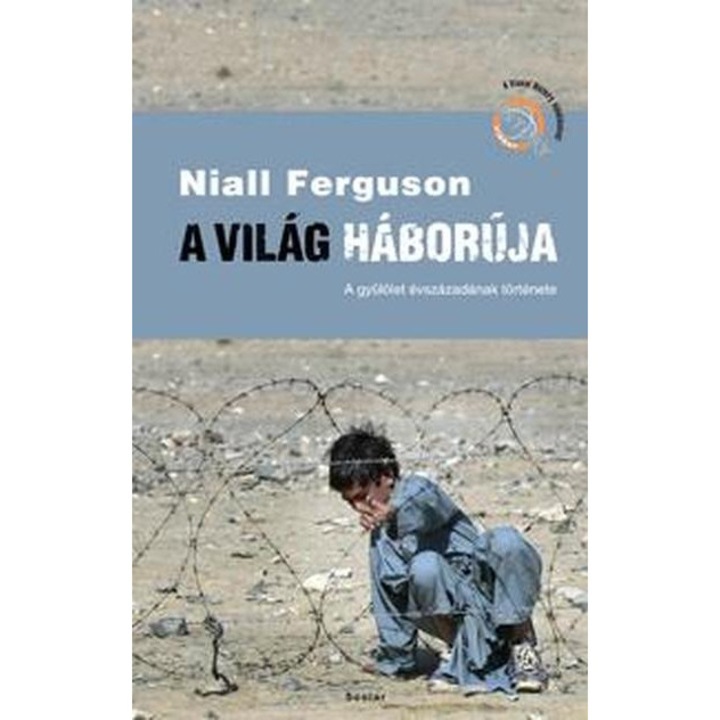 Niall Ferguson: A világ háborúja