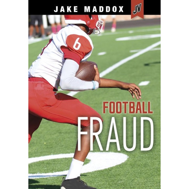 Football Fraud de Jake Maddox