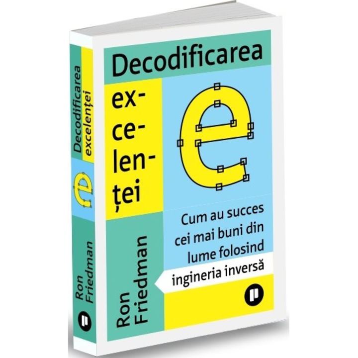 Decodificarea excelentei, Ron Friedman