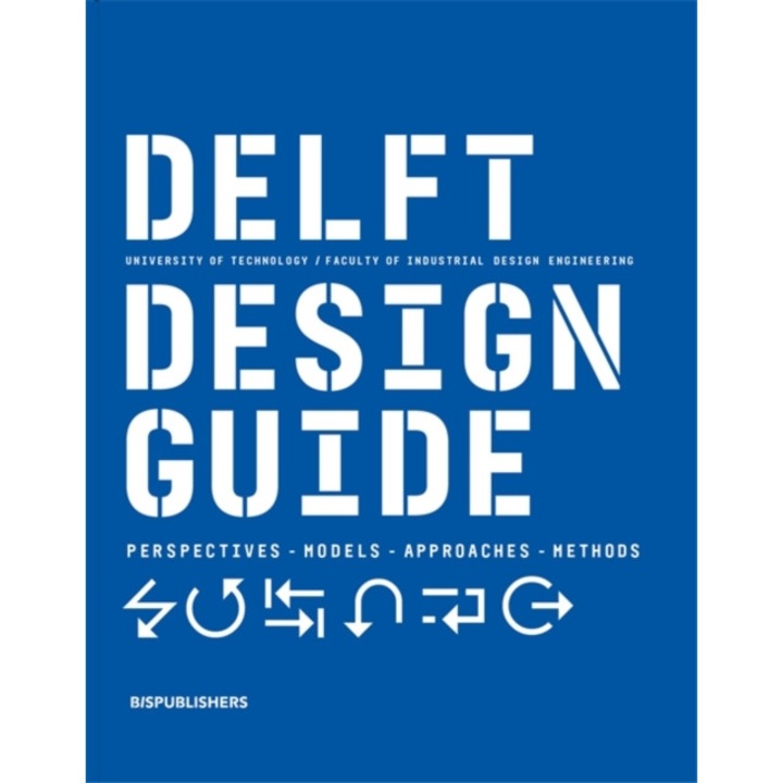 Delft Design Guide (revised edition) de Annemiek van Boeijen