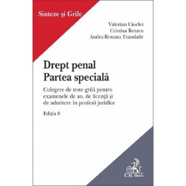 Drept Penal. Partea Speciala Ed.8 - Valerian Cioclei, Cristina Rotaru, Andra-roxana Trandafir