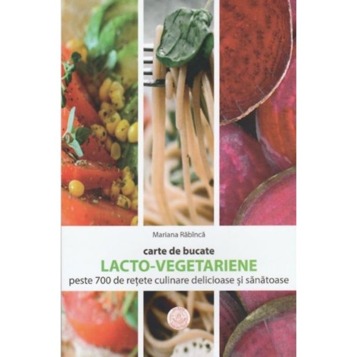 Carte De Bucate Lacto-vegetariene - Mariana Rabinca
