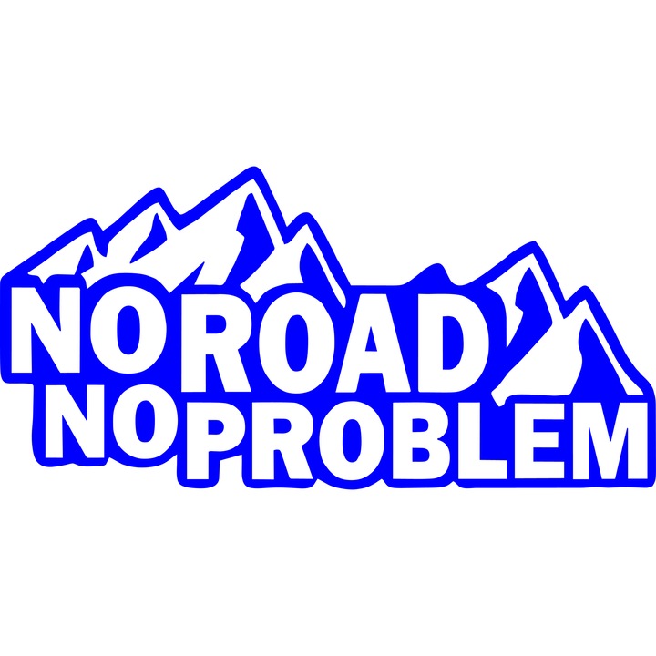 Sticker auto "No road, no problem'', 25x12cm, Albastru