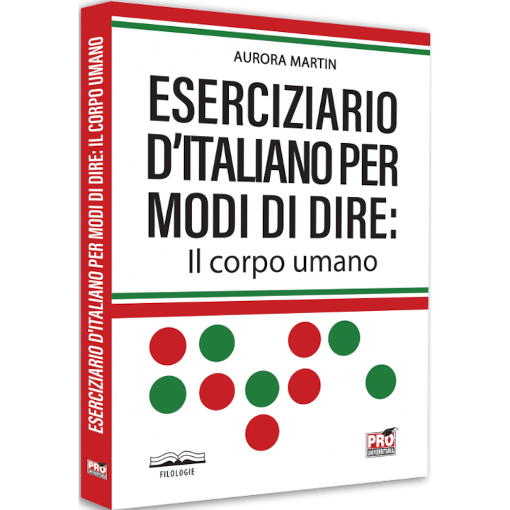 Olasz gyakorlófüzet a mondandókhoz: az emberi test, Aurora Martin (Román nyelvű kiadás)