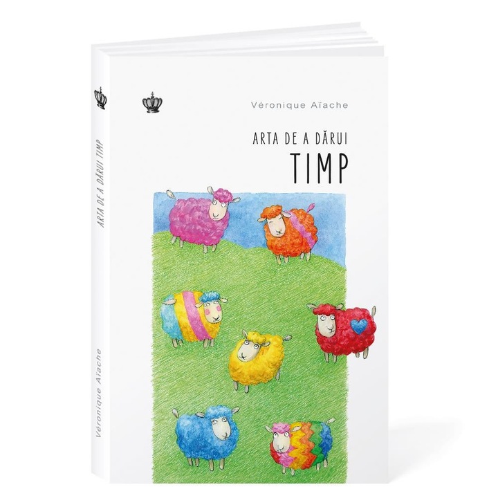 Arta de a darui timp, Veronique Aiache, 144 pagini