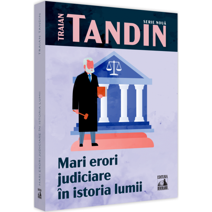 Mari erori judiciare in istoria lumii, Traian Tandin