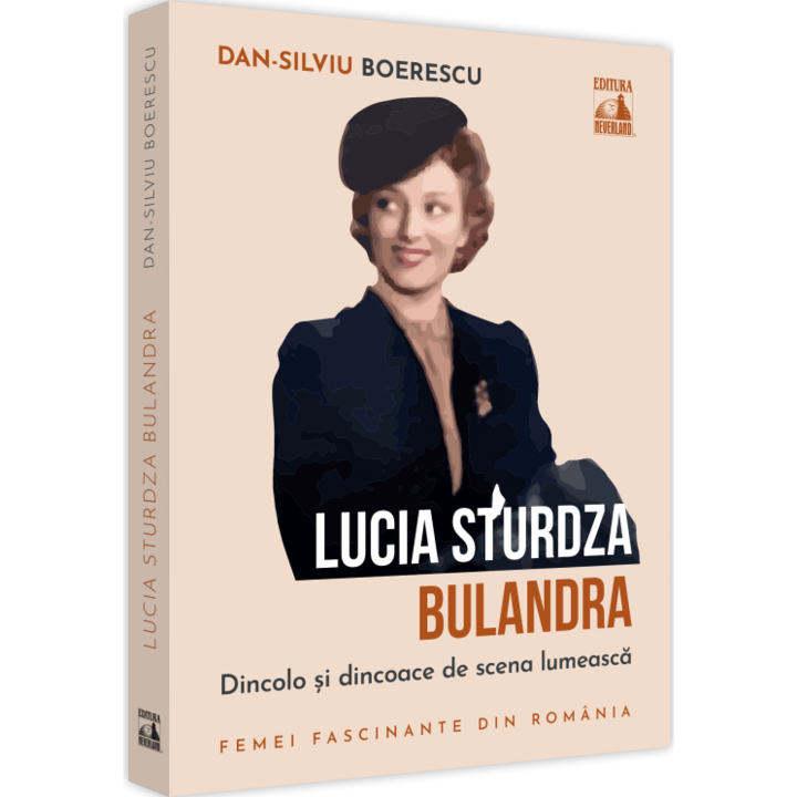 Lucia Sturdza bulandra dincolo si dincoace de scena lumeasca, Dan-Silviu Boerescu