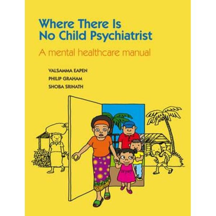 Where There is No Child Psychiatrist