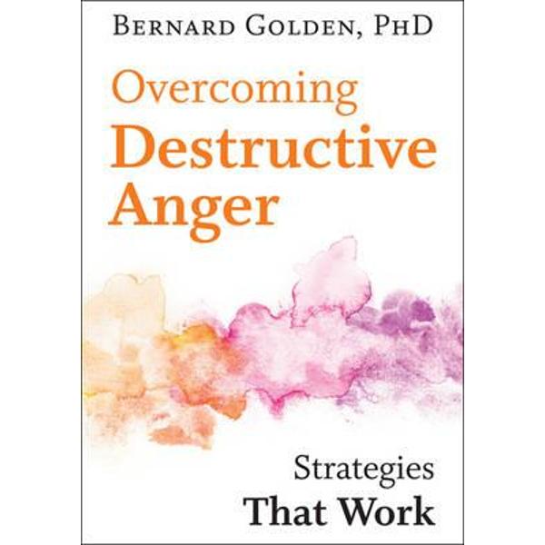 Overcoming Destructive Anger