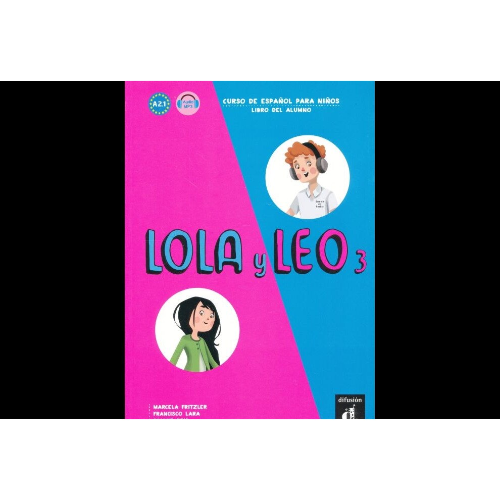 Lola Y Leo 3 Libro Del Alumno Audio Descargable Curso De Espanol Para Ninos Emaghu 1646