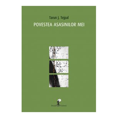Povestea Asasinilor Mei - Tarun Tejbal