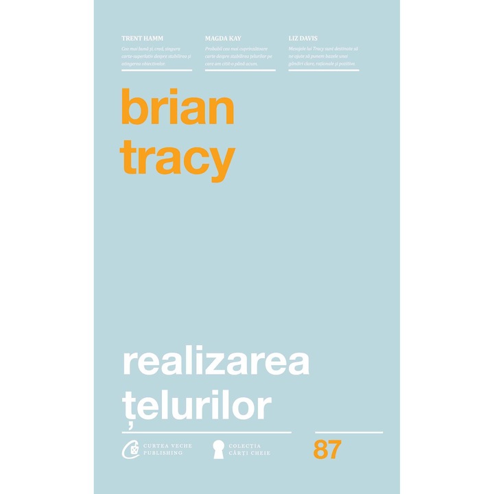 Realizarea telurilor. Ed a II -a - Brian Tracy