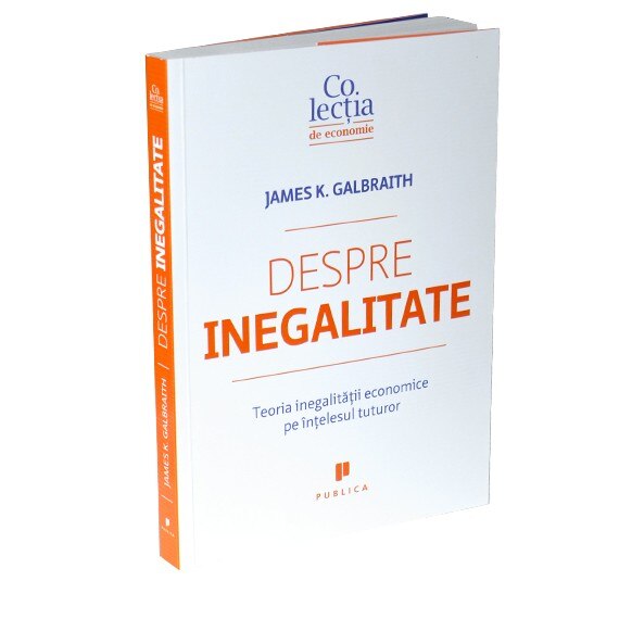 Despre inegalitate - James K. Galbraith