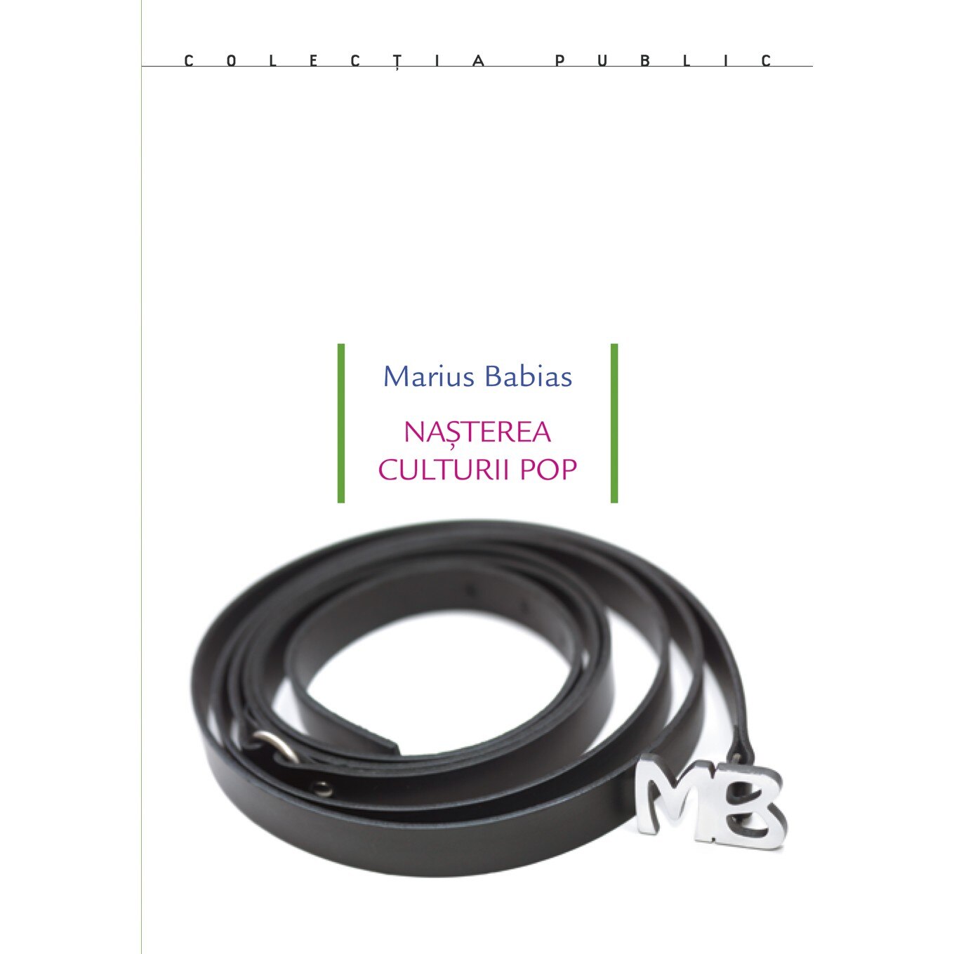 Nasterea culturii pop - Marius Babias