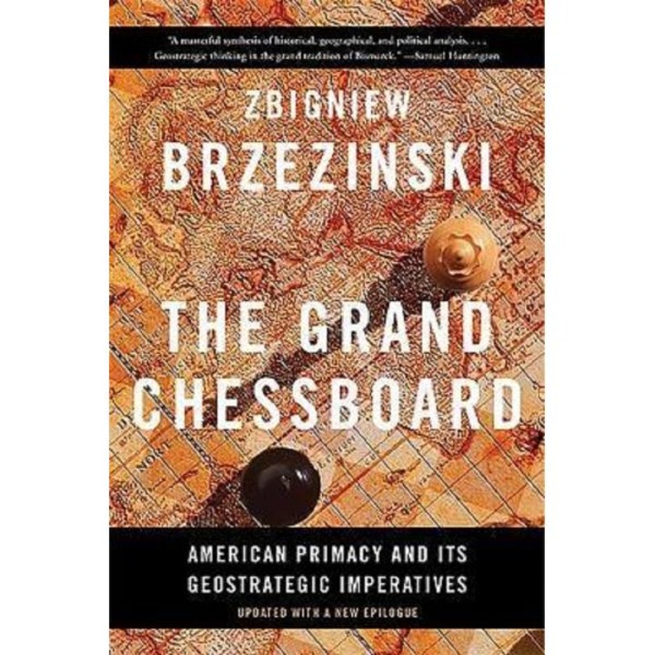 The Grand Chessboard - Zbigniew Brzezinski