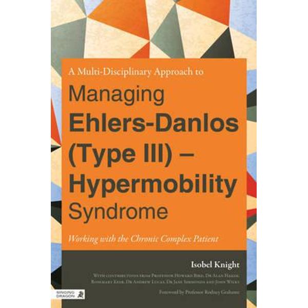 Multi-disciplinary Approach to Managing Ehlers Danlos (type